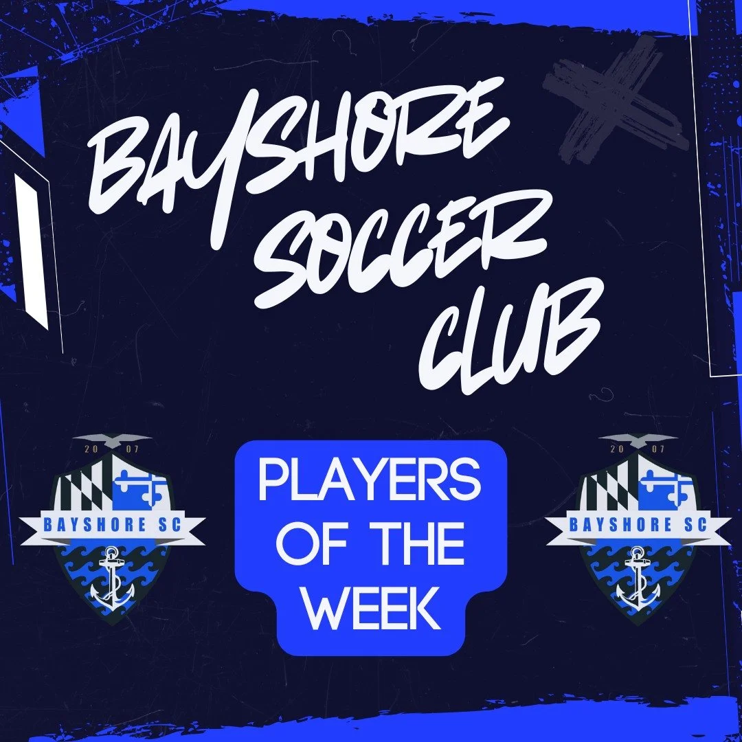 ⚽ Bayshore SC Players of the Week 🌊