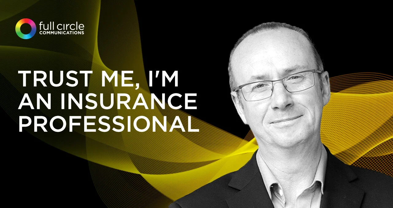 Trust me, I'm an insurance professional 