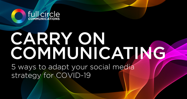 5 ways to adapt your social media strategy for COVID-19