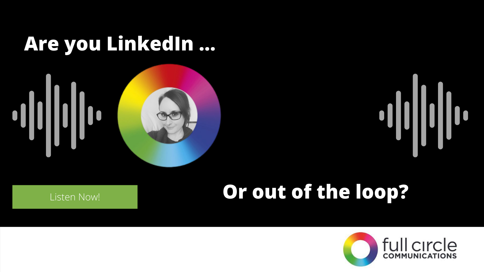 Are you LinkedIn or out of the loop?  