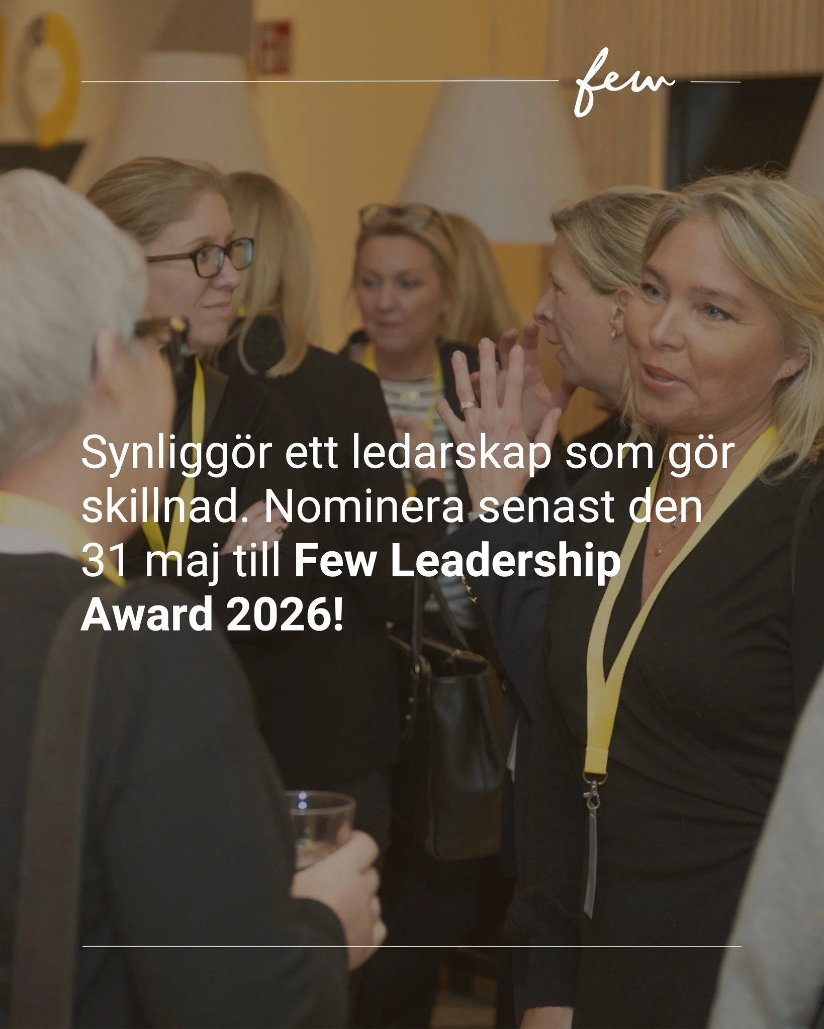 Vem tycker du f&ouml;rtj&auml;nar att uppm&auml;rksammas f&ouml;r sitt ledarskap? ✨

Few Leadership Award &auml;r en hedersutm&auml;rkelse som lyfter tidigare Few-deltagare som genom sitt ledarskap skapar verkligt v&auml;rde i sina organisationer, i 