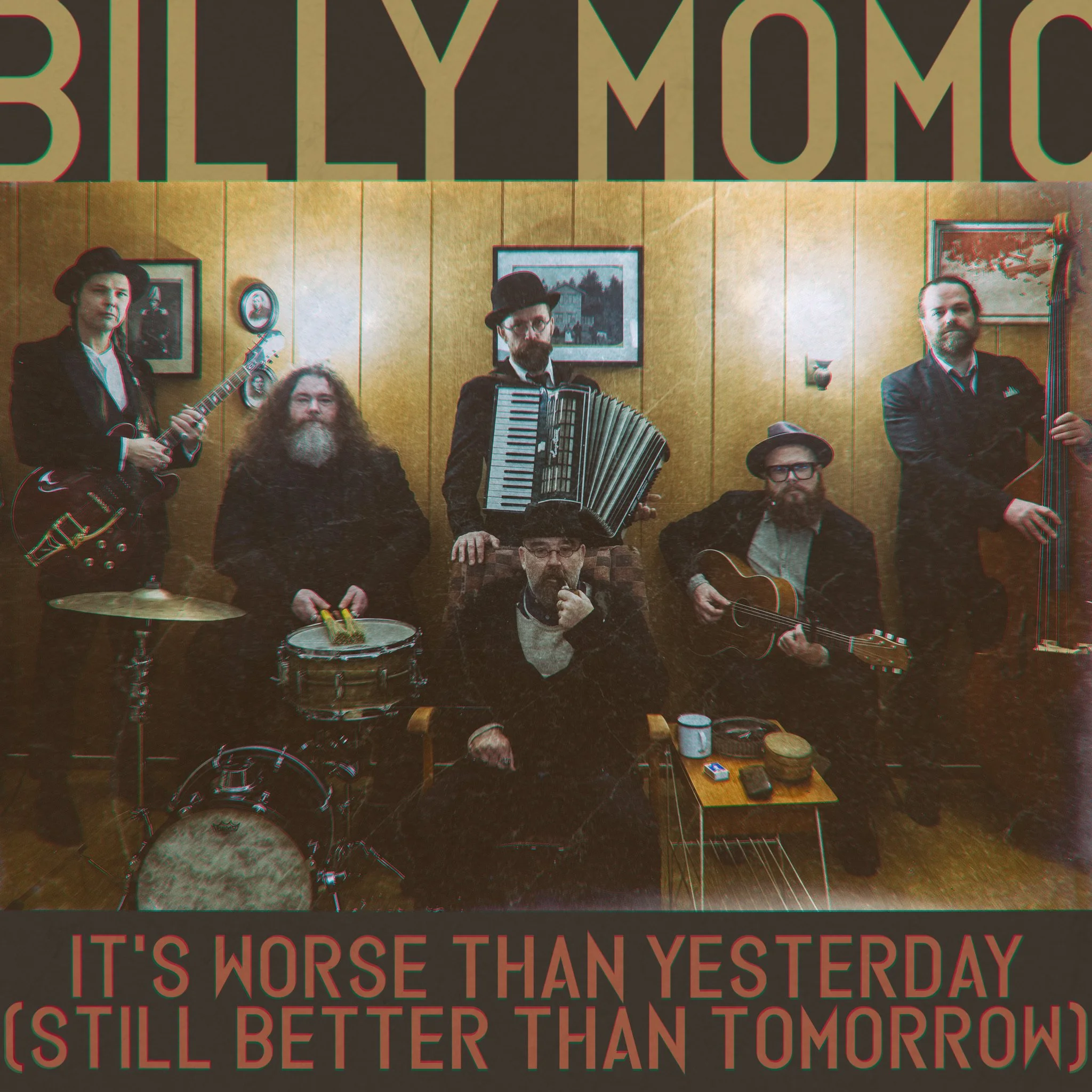 It's Worse Than Yesterday (Still Better Than Tomorrow)