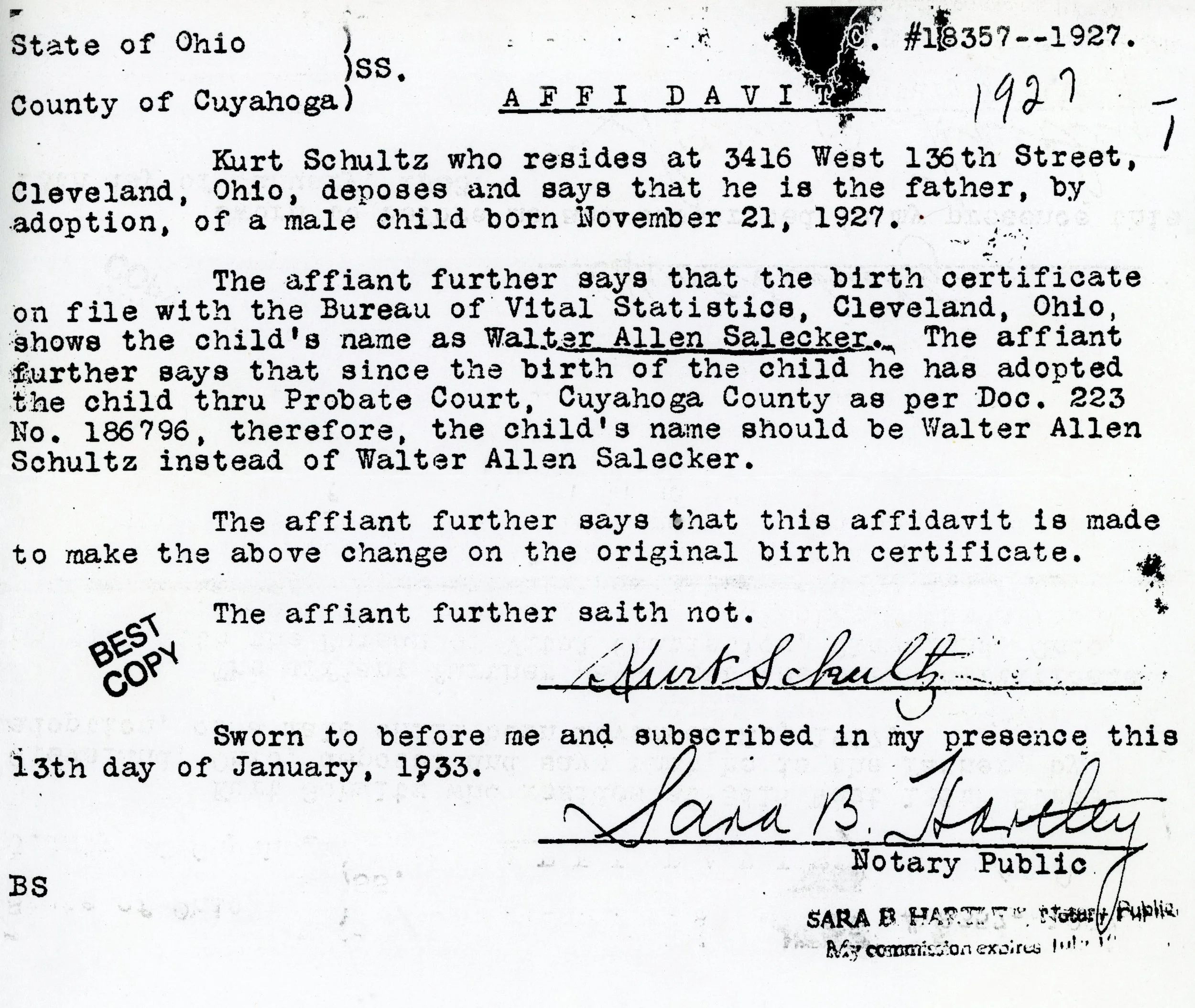 This affidavit proves that grandpa was adopted by Kurt schultz and that his birth certificate was officially changed. Retrieved from the state of ohio department of vital statistics. In the possession of owen m. mccafferty II