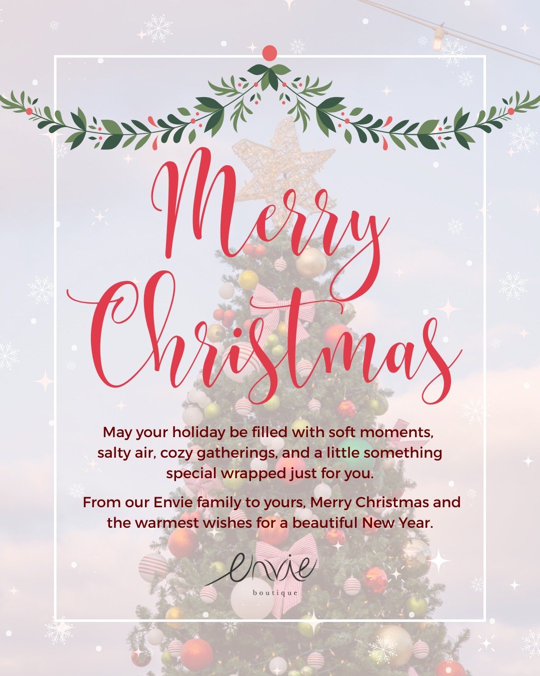 From our Envie family to yours, Merry Christmas and the warmest wishes for a beautiful New Year! 

We&rsquo;re grateful for more than the sparkle and style &mdash; we&rsquo;re grateful for you. Thank you for supporting our little beachside boutique, 