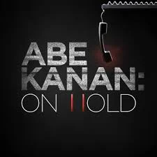 Abe Kanan: On Hold