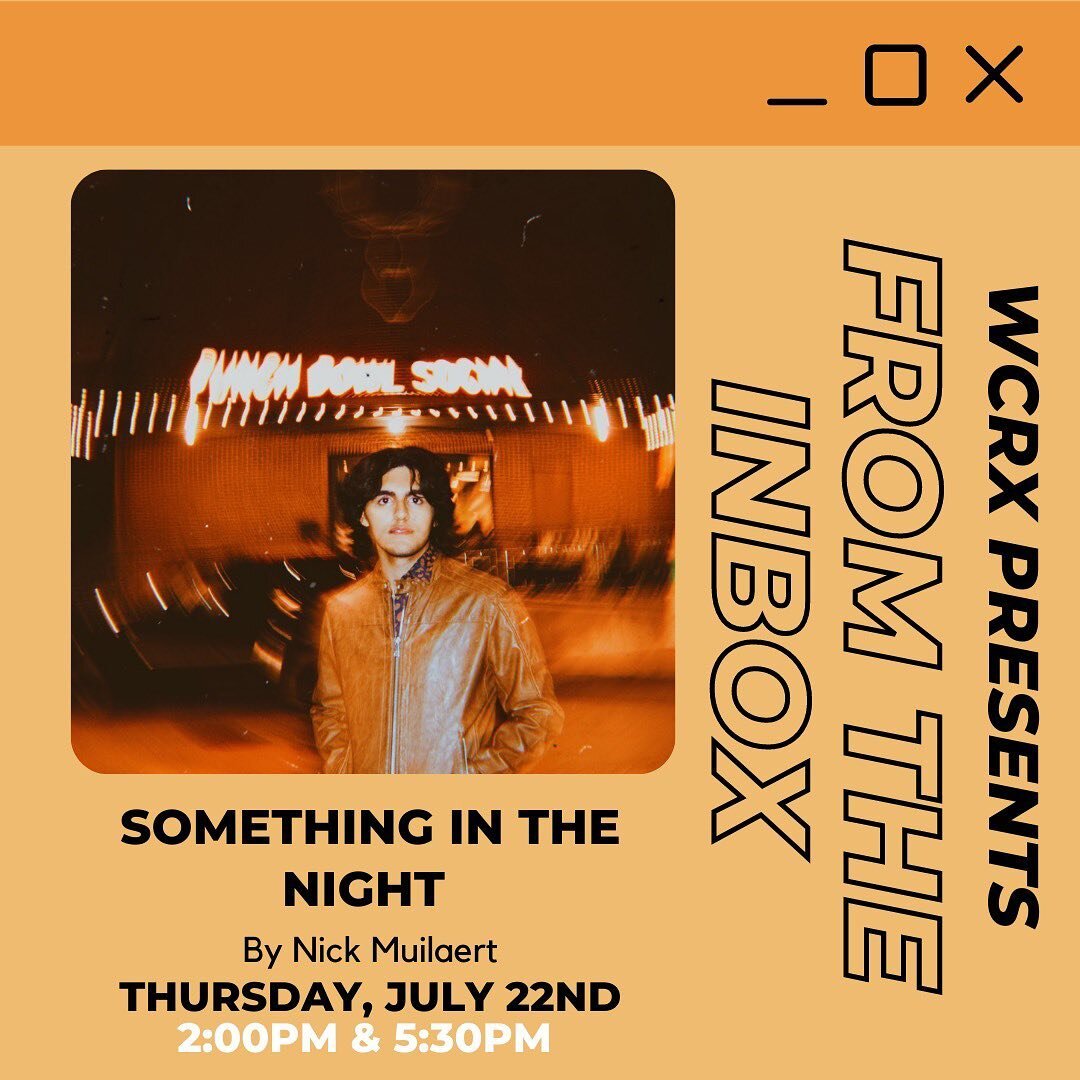 Today we&rsquo;re playing &ldquo;Something In the Night&rdquo; by Nick Muilaert at 2:00PM, hear it again at 5:30PM CST 🎤

Make sure to tune into WCRXFM! 

#FromTheInbox #WCRX #Chicago #WeeklyPost #WCRXFM