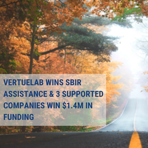 VertueLab Wins SBIR Assistance to Help Innovators &amp; 3 Supported Businesses Win $1.4M Federal Funding