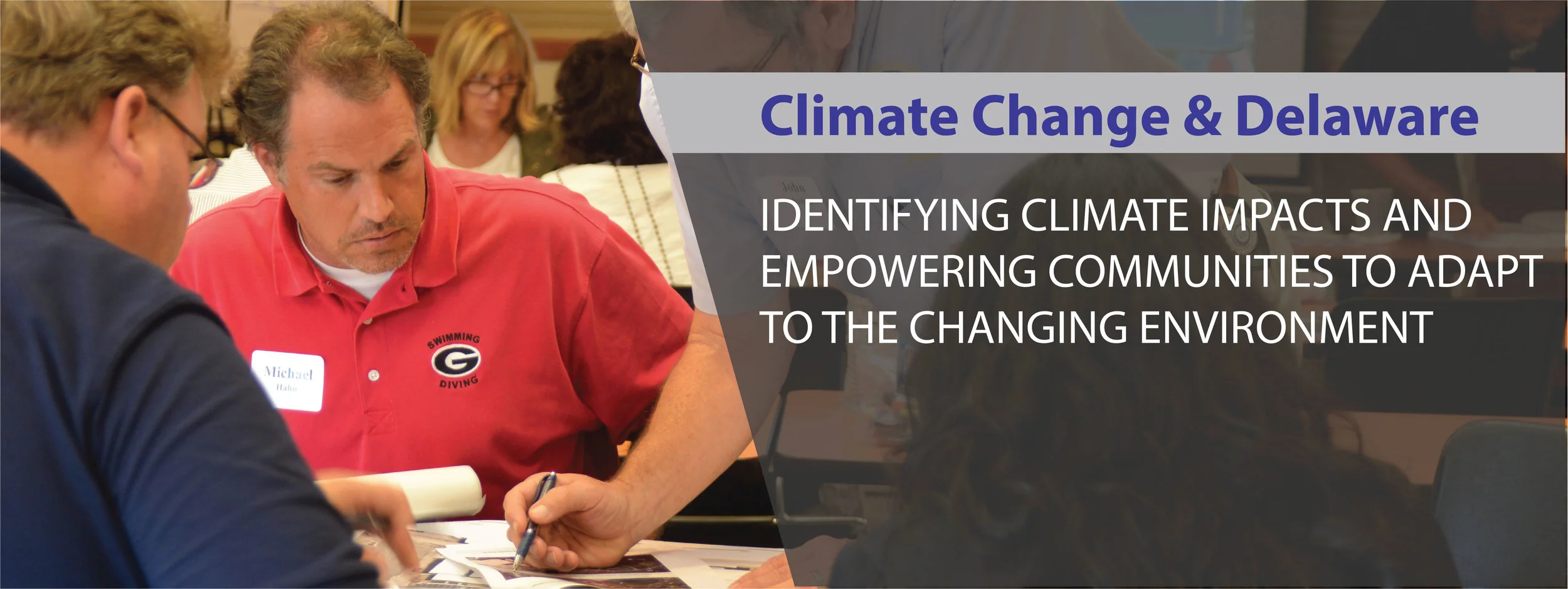 Climate Change &amp; Delaware: Identifying climate impacts and empowering communities to adapt to the changing environment.