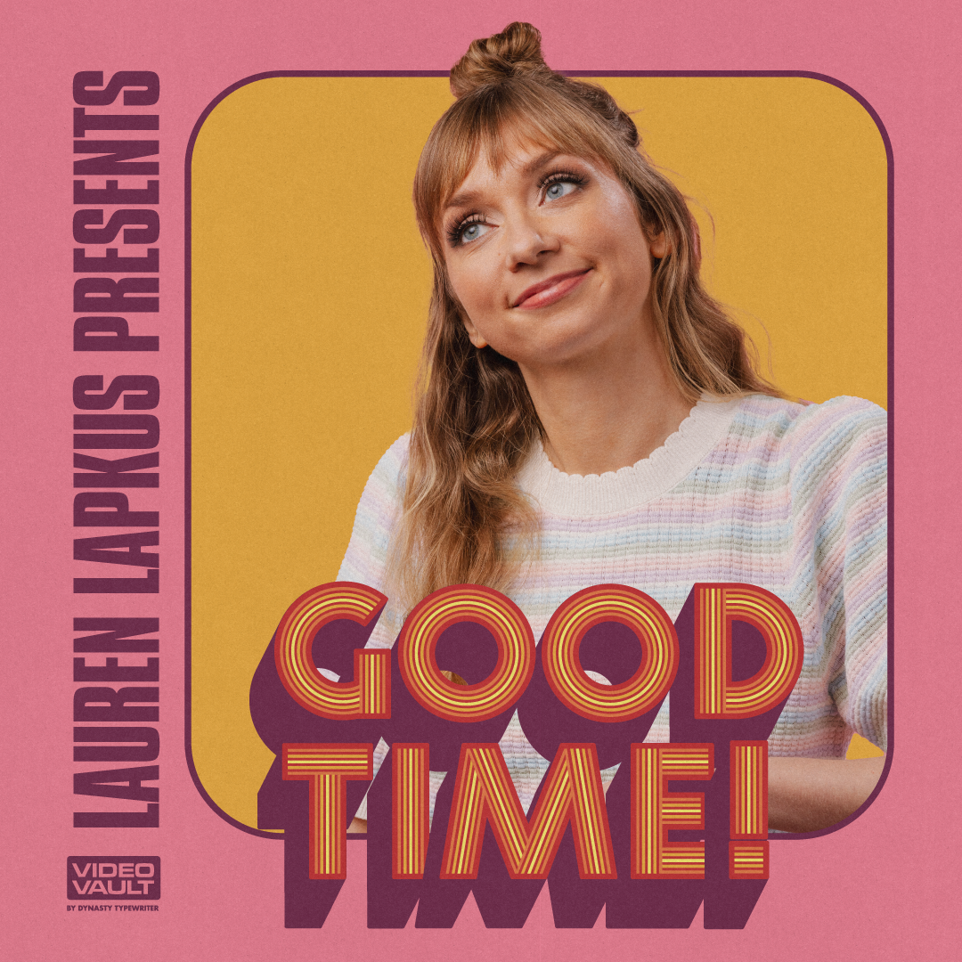 Lauren Lapkus Presents…A Very Good Time #001