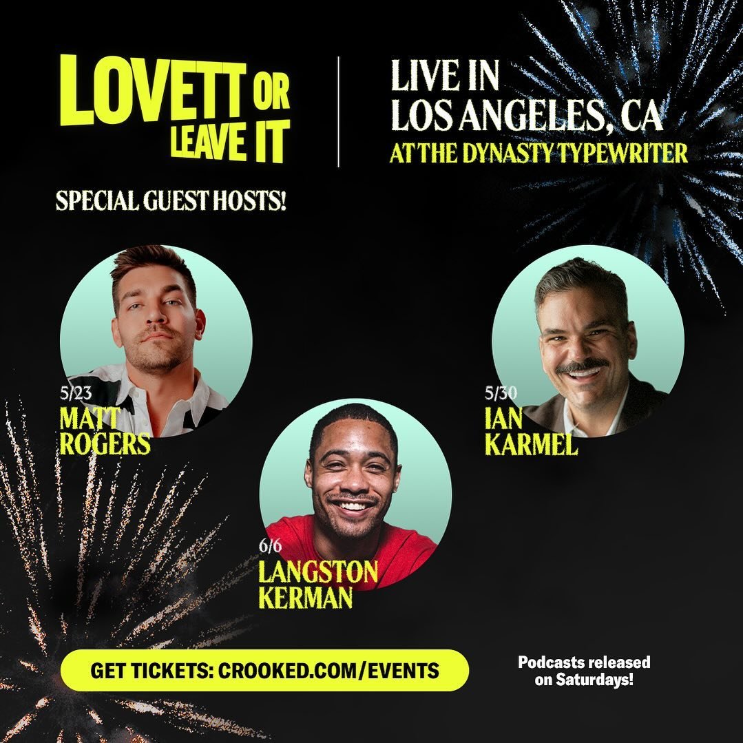 In case you missed it: Jon Lovett is taking a brief hiatus from the Lovett or Leave It stage. But have no fear: Jon has pulled together an absolutely bonkers line up of guest hosts including Matt Rogers (Las Culturistas, I Love That For You), Ian Kar