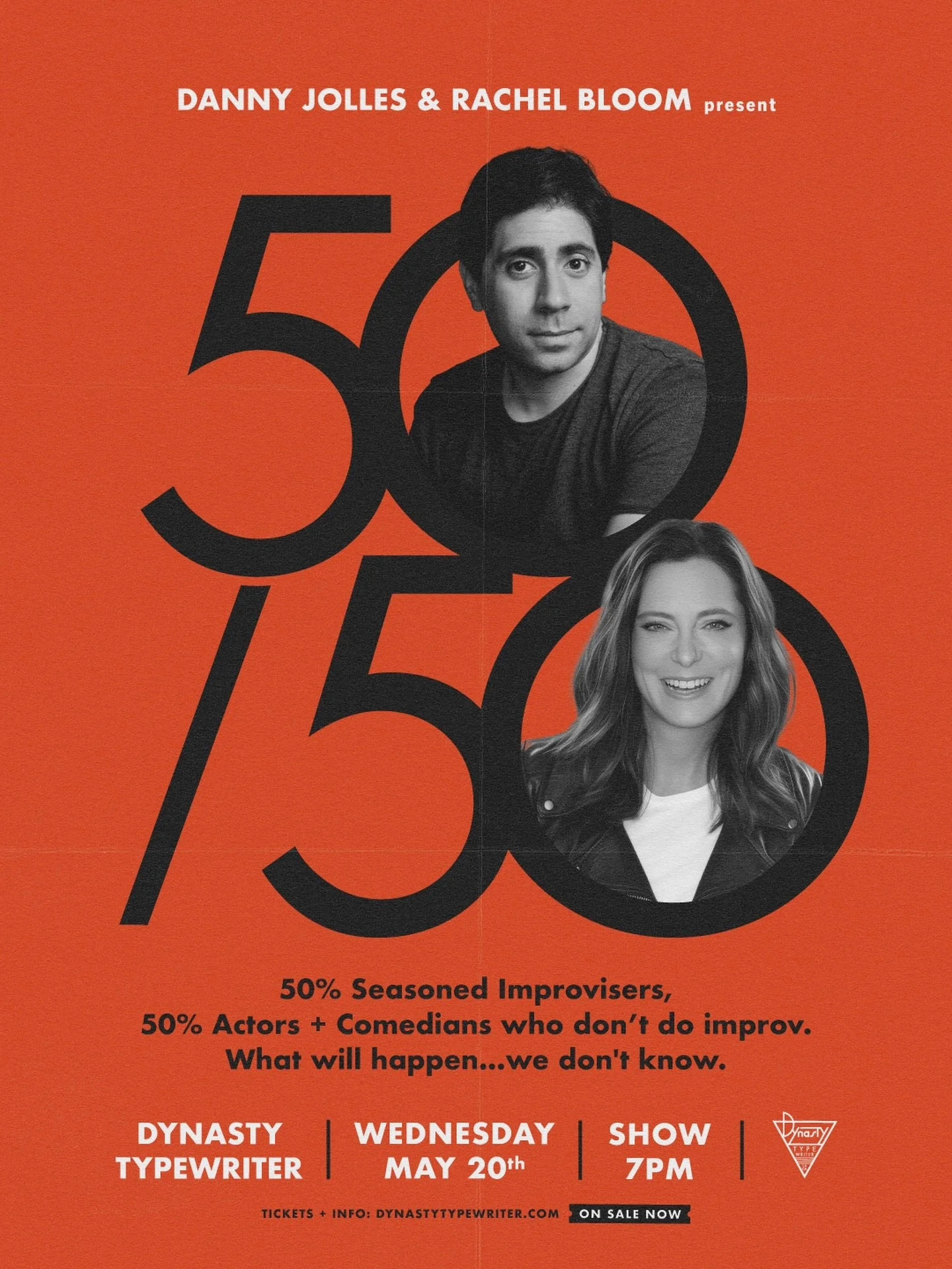 Two of the quickest, kindest, and funniest folks are being a lil alchemy to Dynasty. Danny Jolles and Rachel Bloompresent 50/50. 50% seasoned improvisers and 50% actors and comedians who don't know how to do improv do an improv show together. What wi