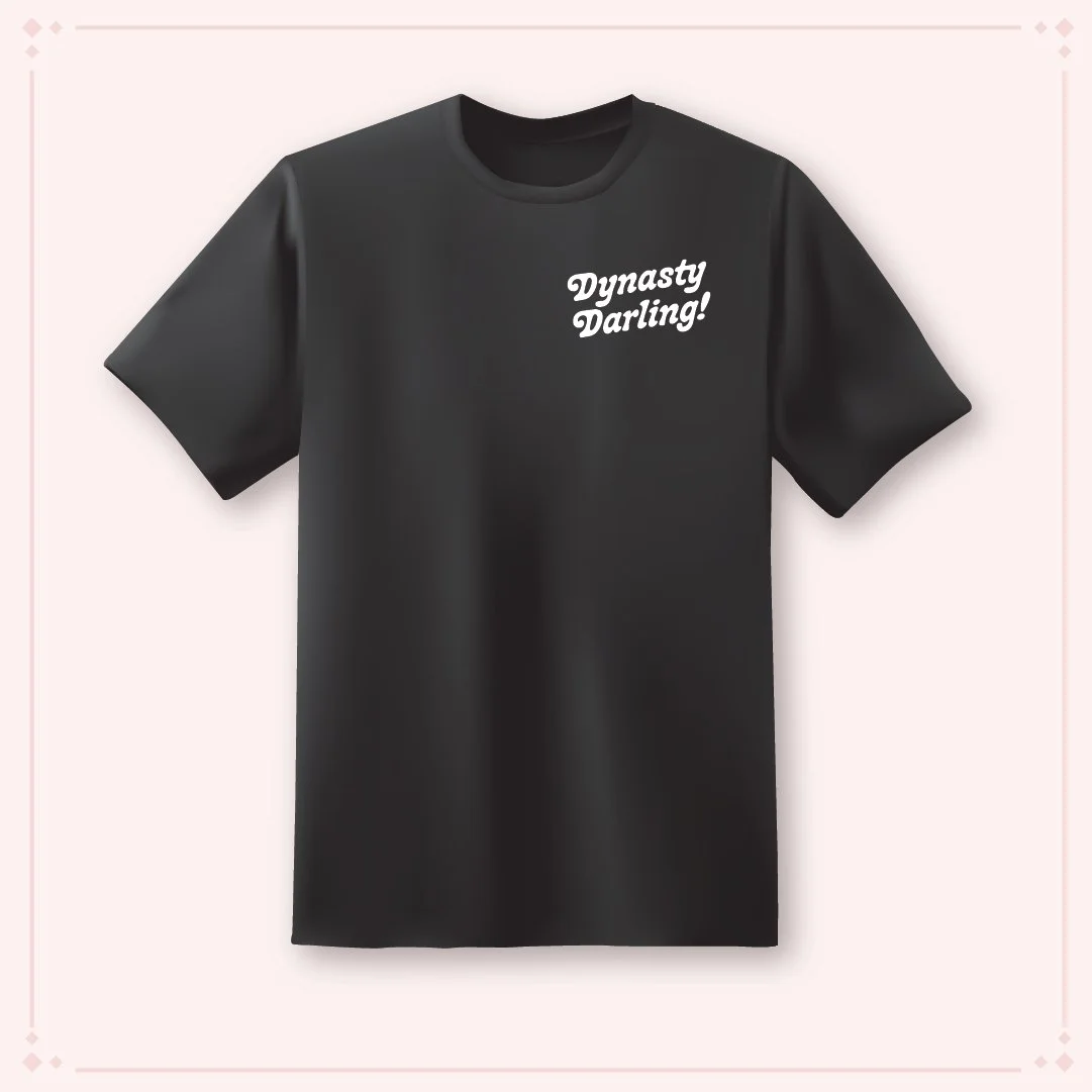 Dynasty Darlingtshirt front.jpg