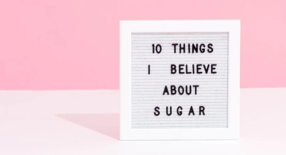 10 things I believe about sugar.jpg