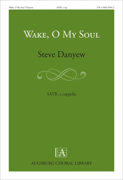 Now Available from Augsburg Fortress: "Wake, O My Soul" - Christmas Anthem