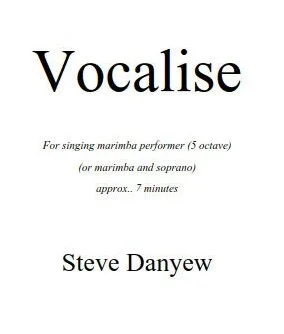 Video Recording of "Vocalise" - Andrea Venet, Marimba & Voice