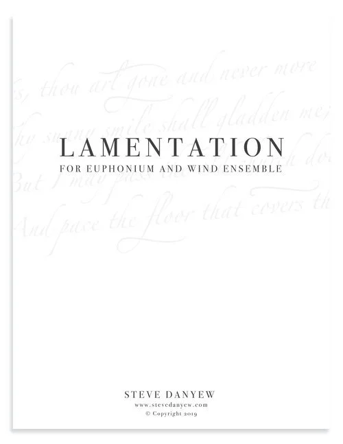 *NOW AVAILABLE* Lamentation for Euphonium and Wind Ensemble