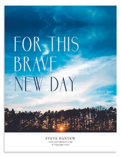 *NOW AVAILABLE* For This Brave New Day for Wind Band