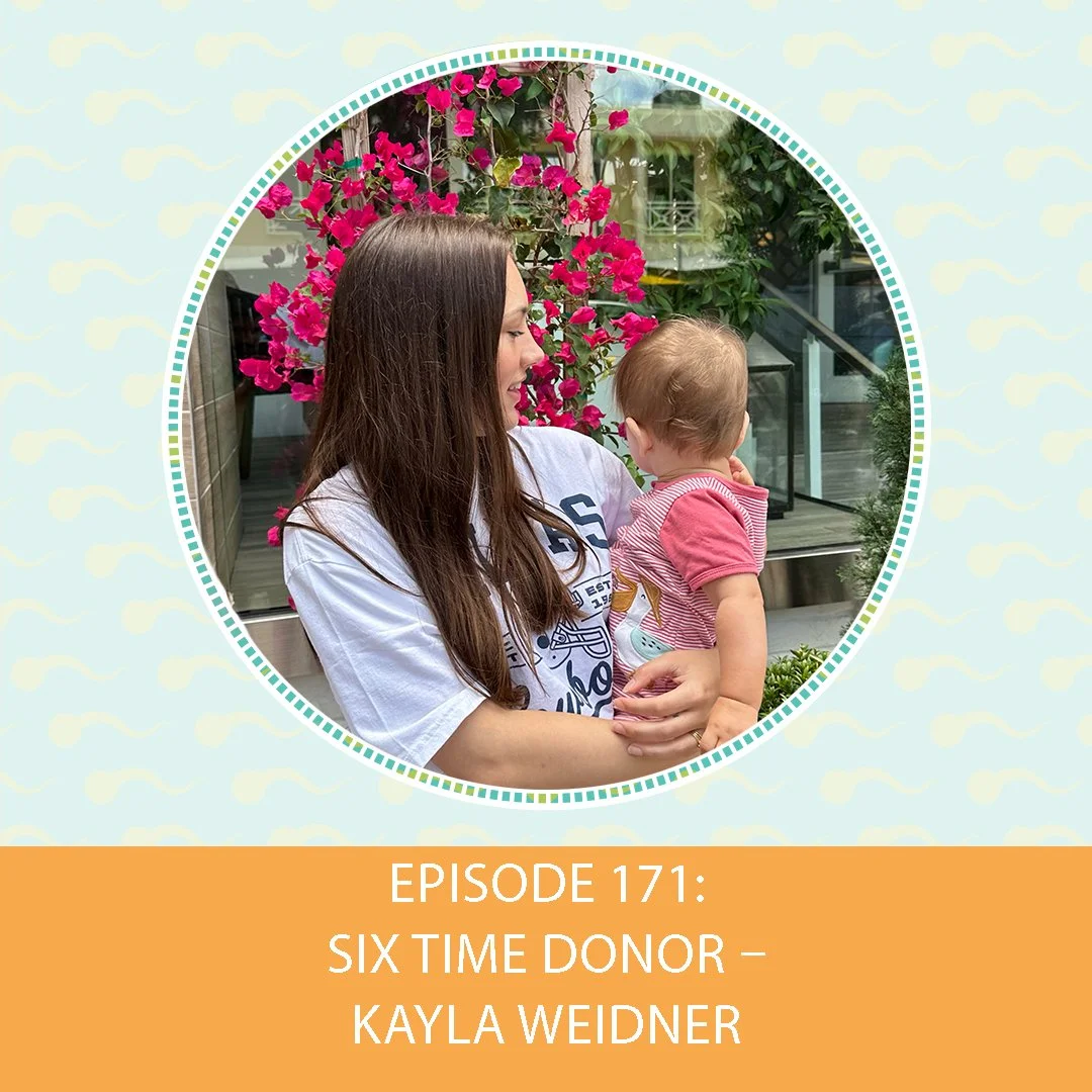 Episode 171: Six Time Donor – Kayla Weidner 
