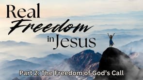 The Freedom of God’s Call | February 16, 2025