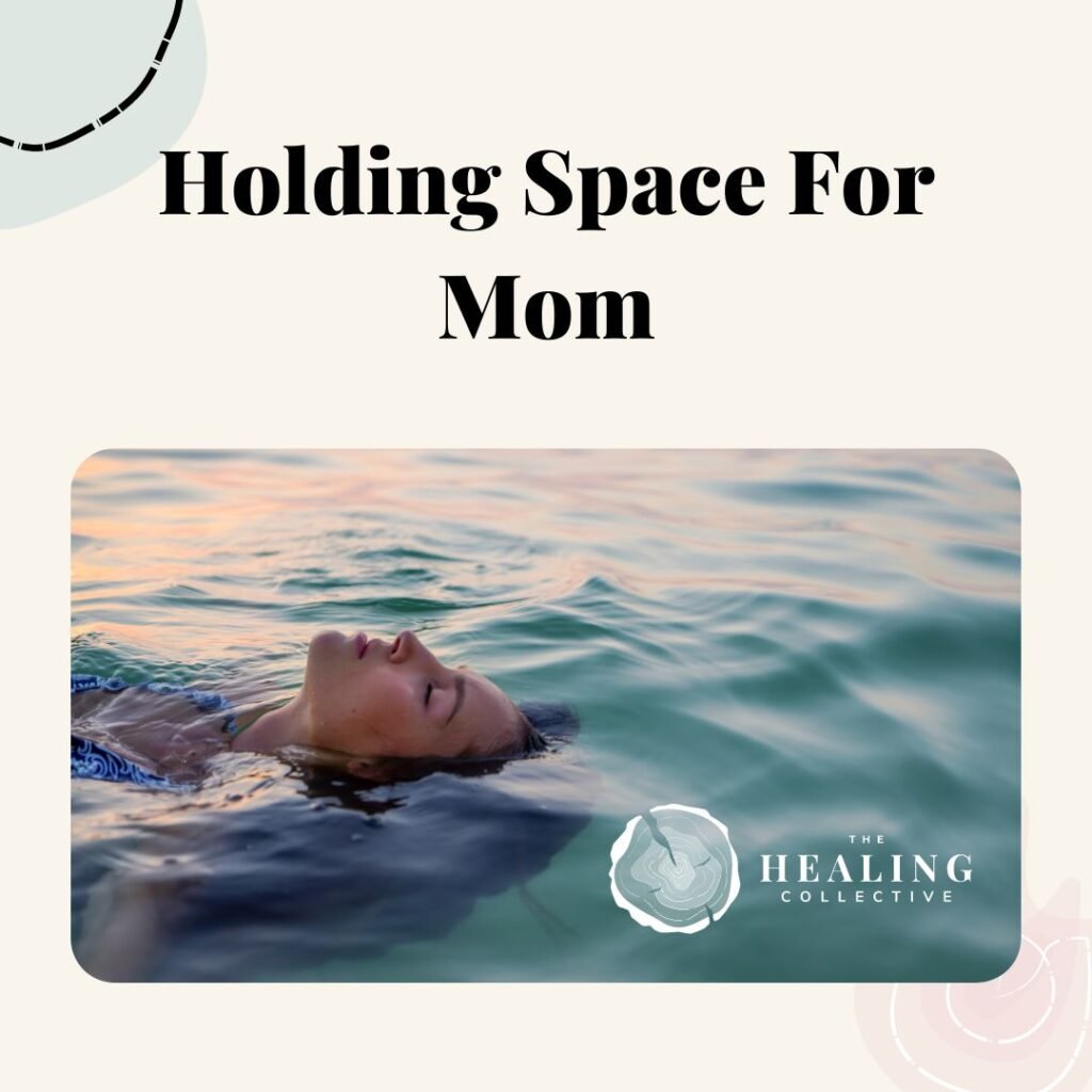 Holding-Space-for-Mom-1024x1024.jpg