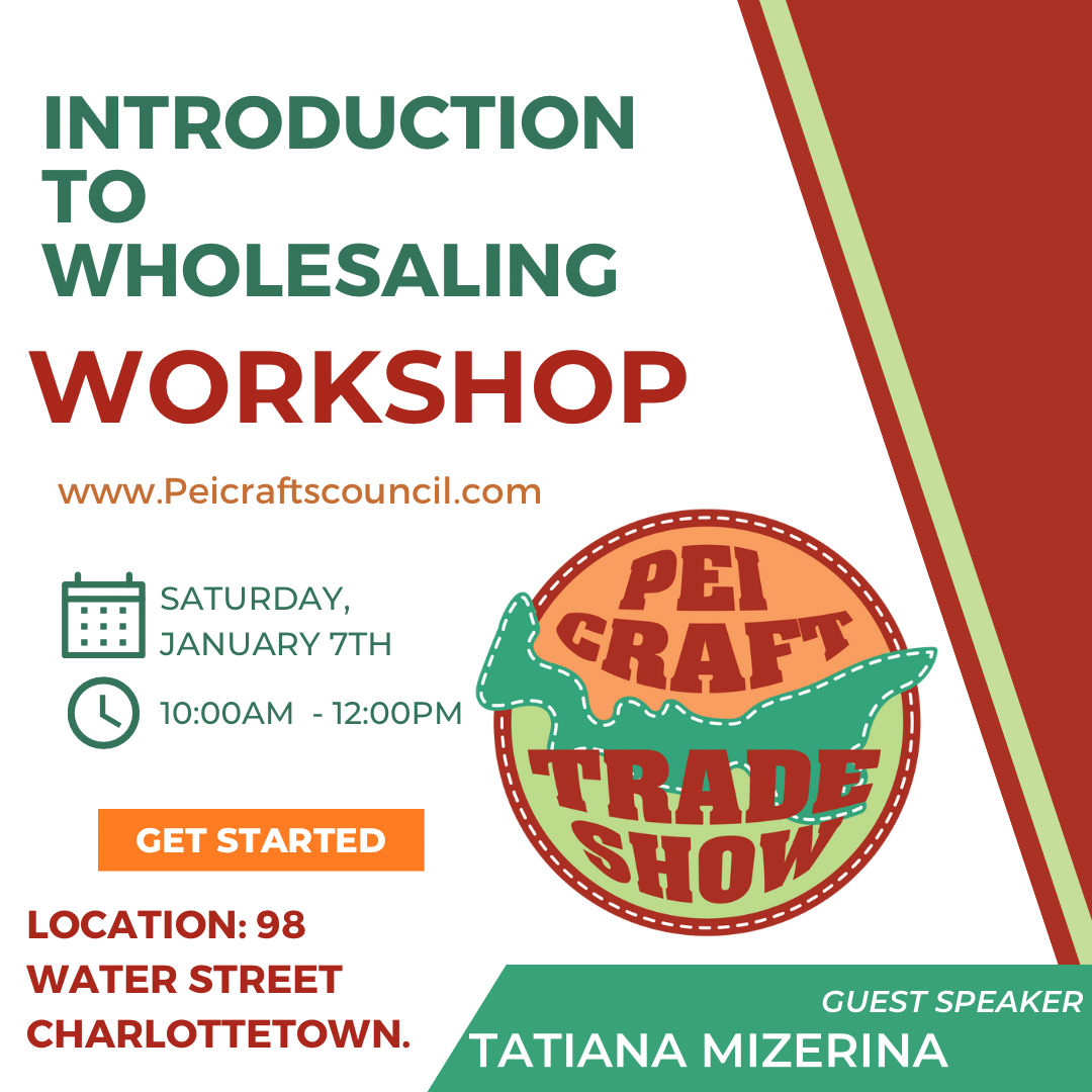 PEI Craft Trade Show - Introduction to Wholesaling