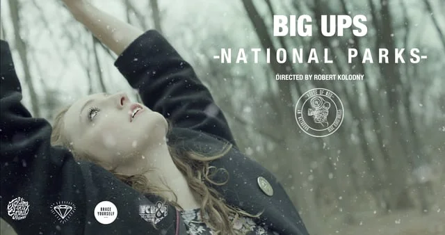Big Ups- "National Parks" [Official Music Video]