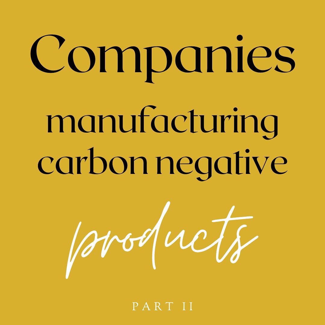 Companies manufacturing carbon negative products ⚙️ (Part 2)⁠
⁠
Let's look at a few companies that are manufacturing carbon negative products. Yep, that's right. You can actually reduce your carbon footprint by buying carbon negative products and cre
