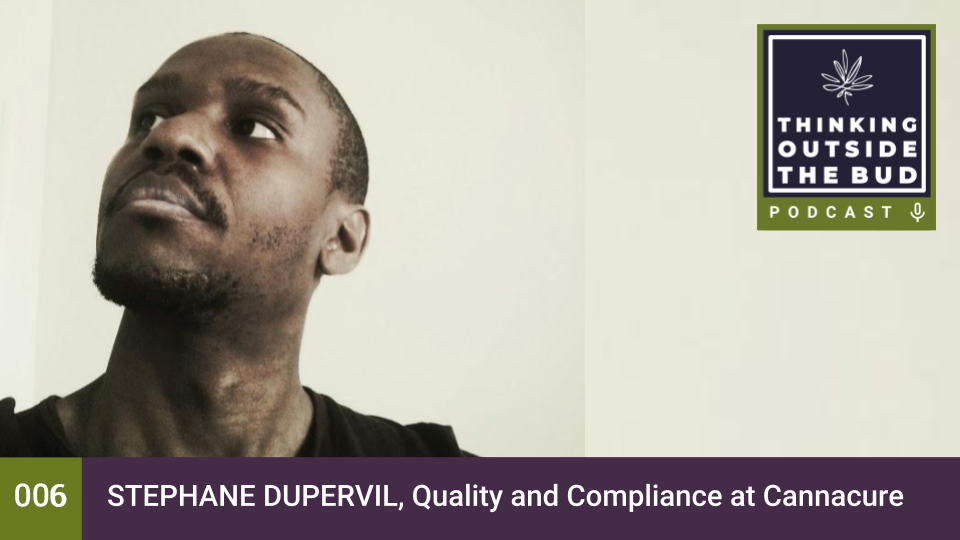 Stephane Dupervil, Quality and Compliance at Cannacure