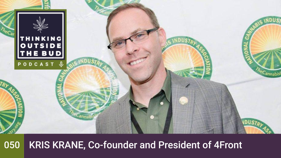 Kris Krane, Co-founder and President of 4Front