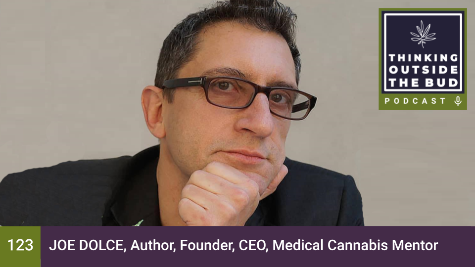 Joe Dolce, Author, Founder, CEO, Medical Cannabis Mentor