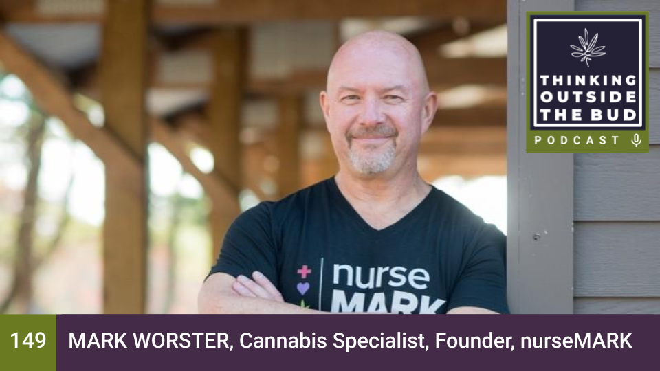 Mark Worster, Cannabis Specialist, Founder, nurseMARK