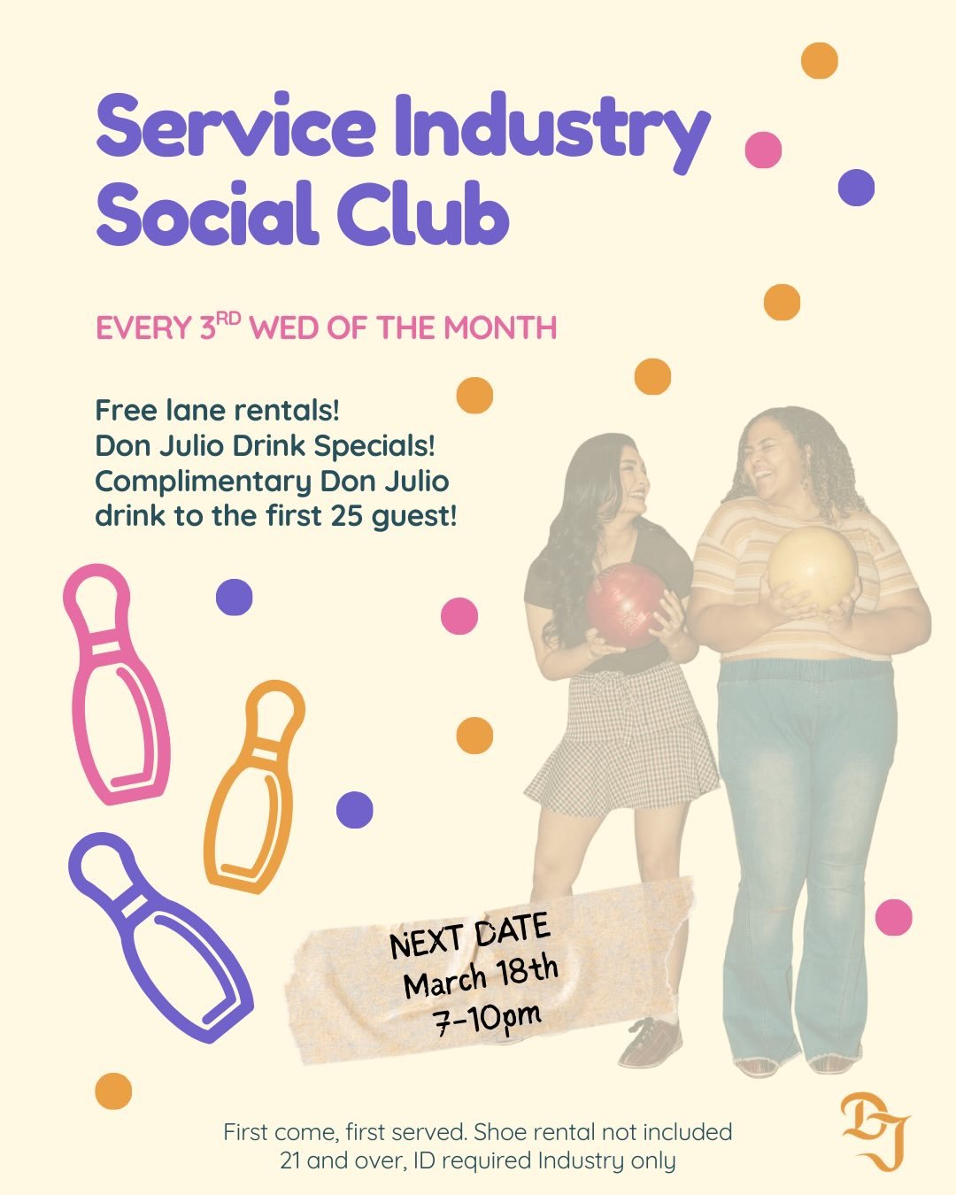 ~CALLING ALL INDUSTRY FRIENDS! TOMORROW&rsquo;S THE DAY~ 

Every third Wednesday of the month, Don Julio is taking over a few lanes at Avondale Bowl for a no-pressure industry hang. No brand speeches. No forced programming. Just bowling, good drinks,