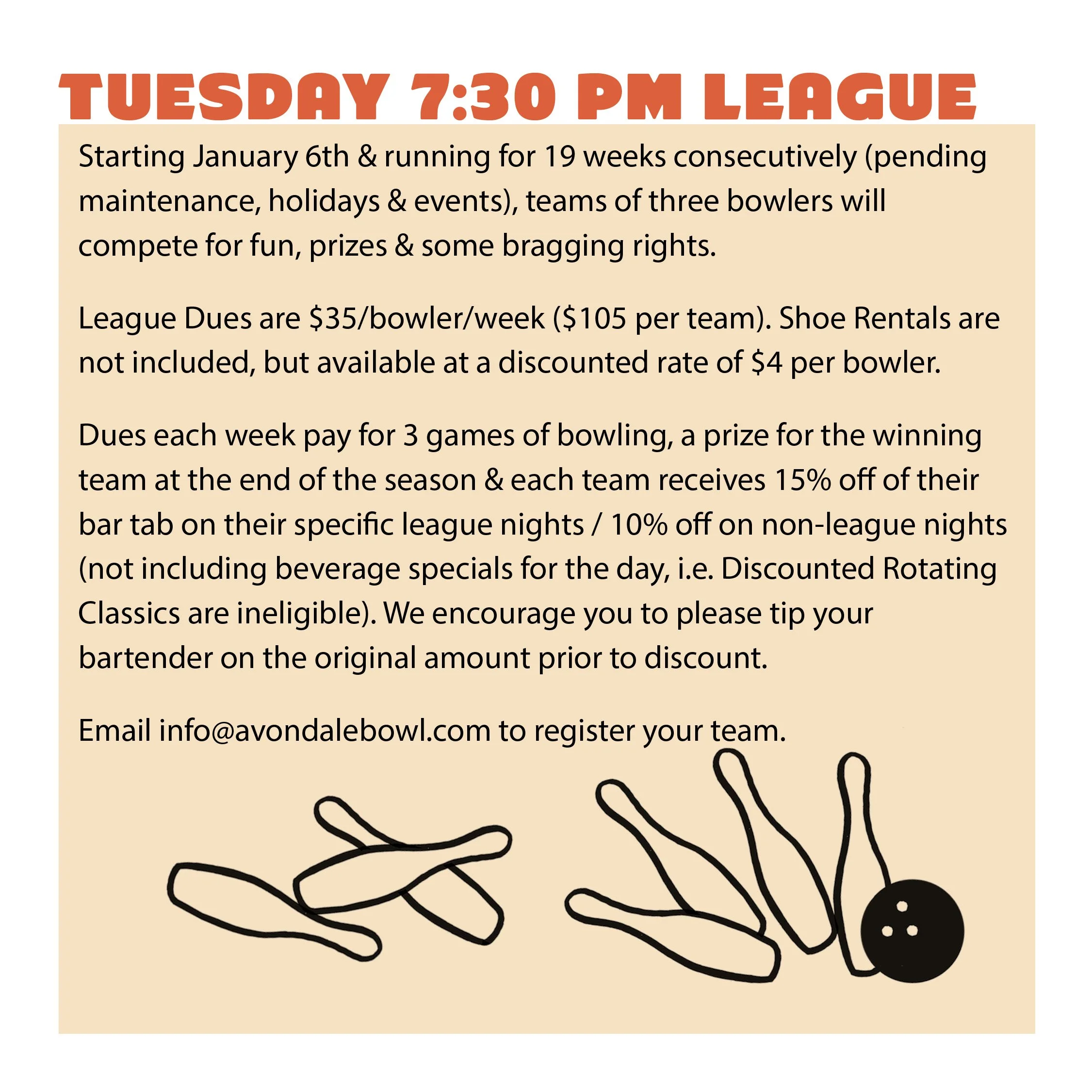 EMAIL INFO@AVONDALEBOWL.COM TO SIGNUP!