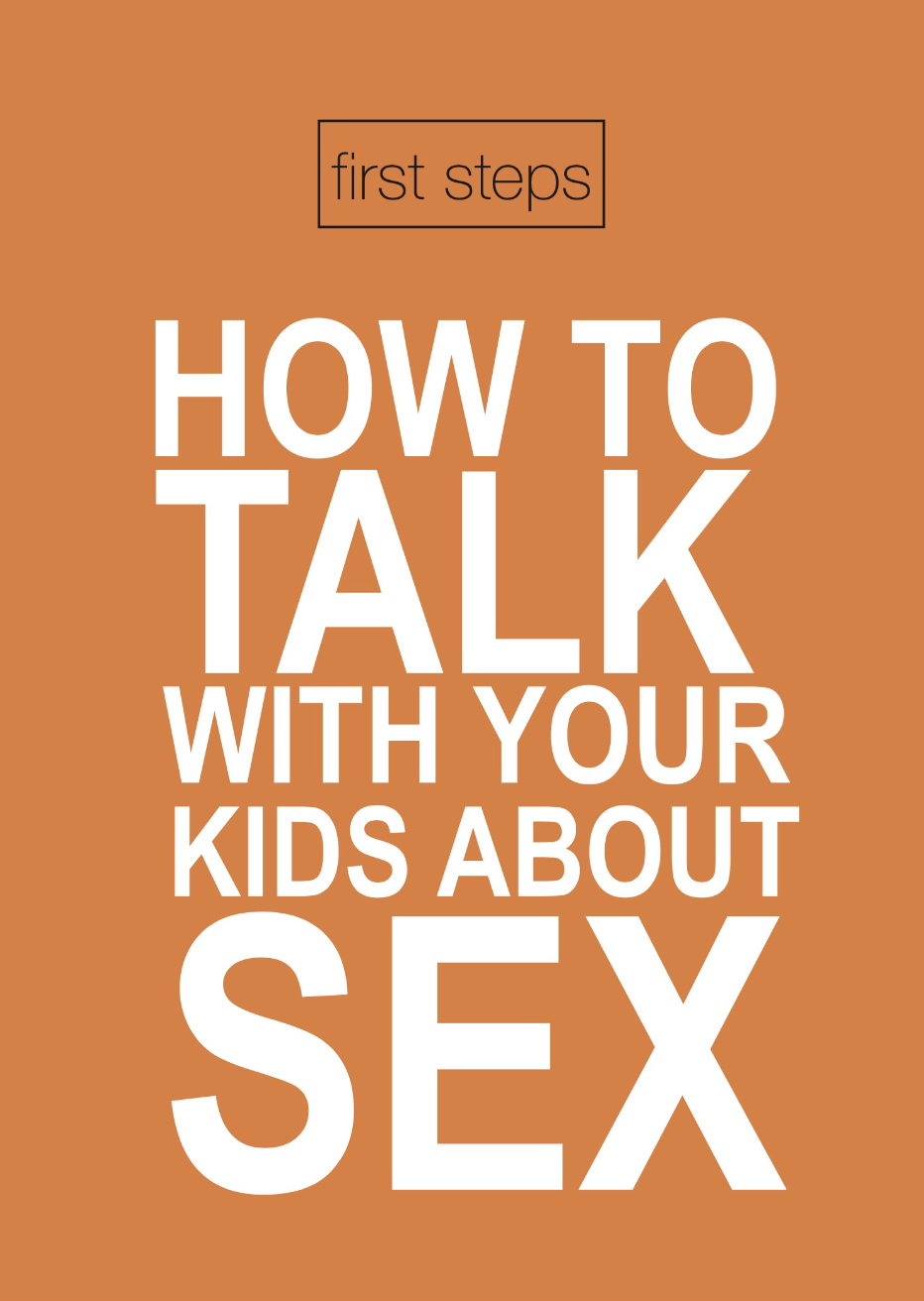 How To Talk With Your Kids About Sex