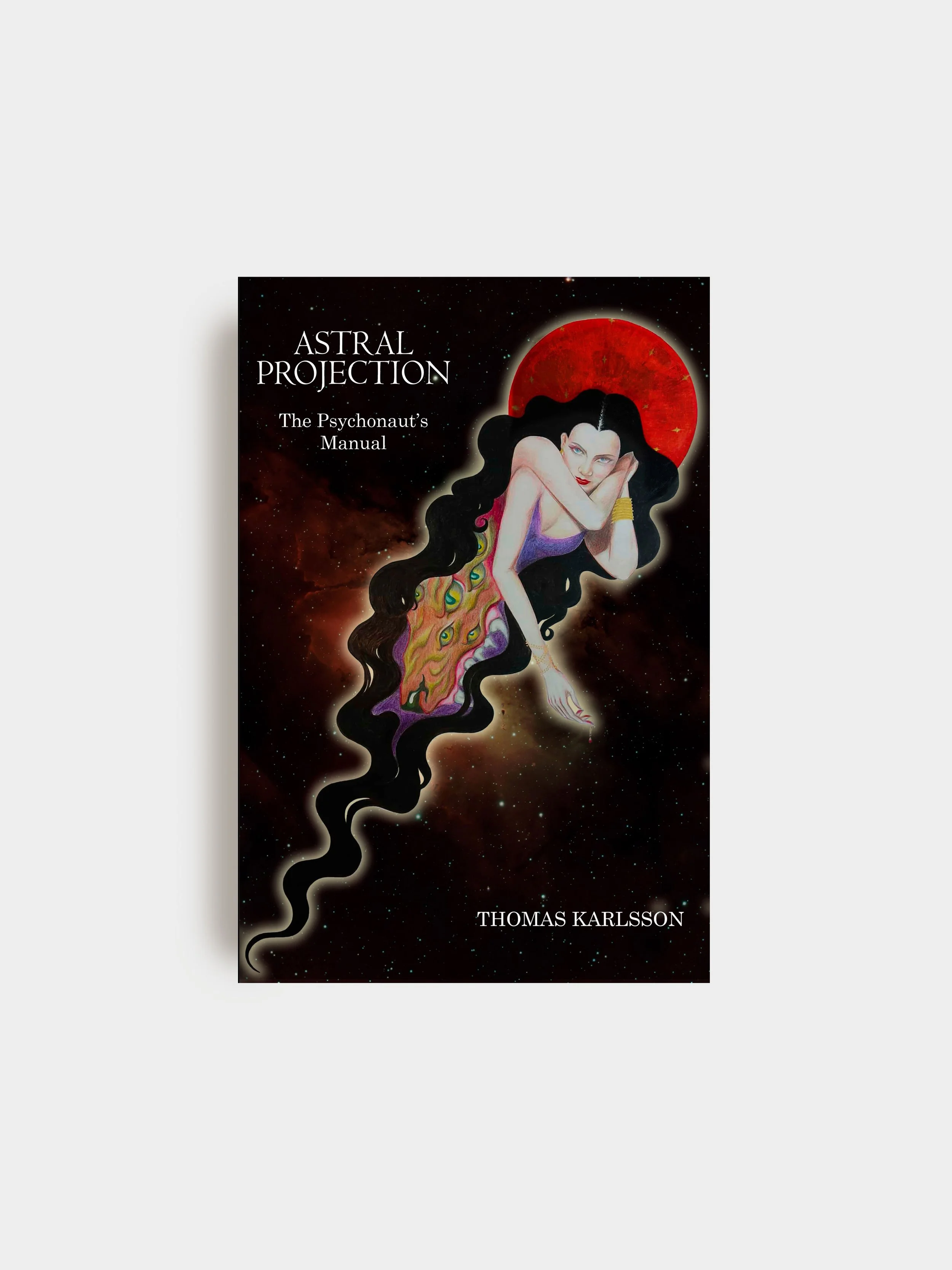 Astral Projection - The Psychonaut’s Manual