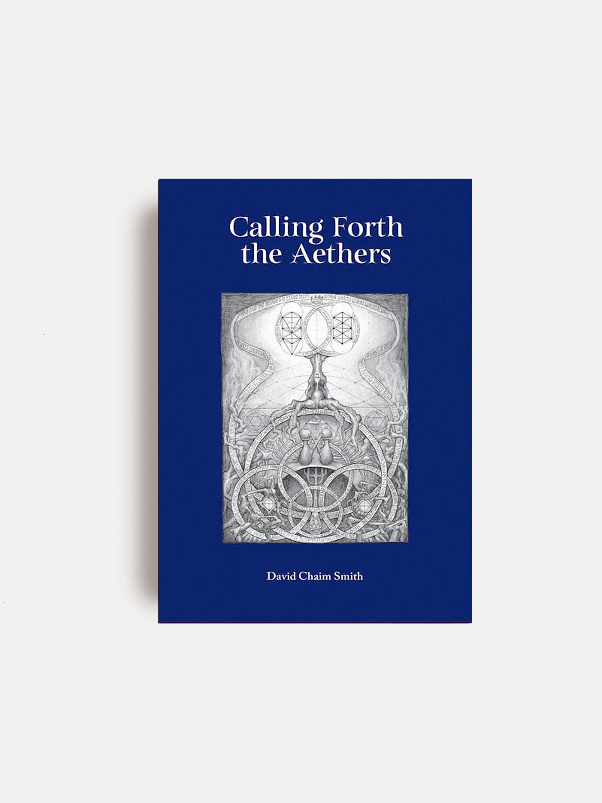 Calling Forth the Aethers