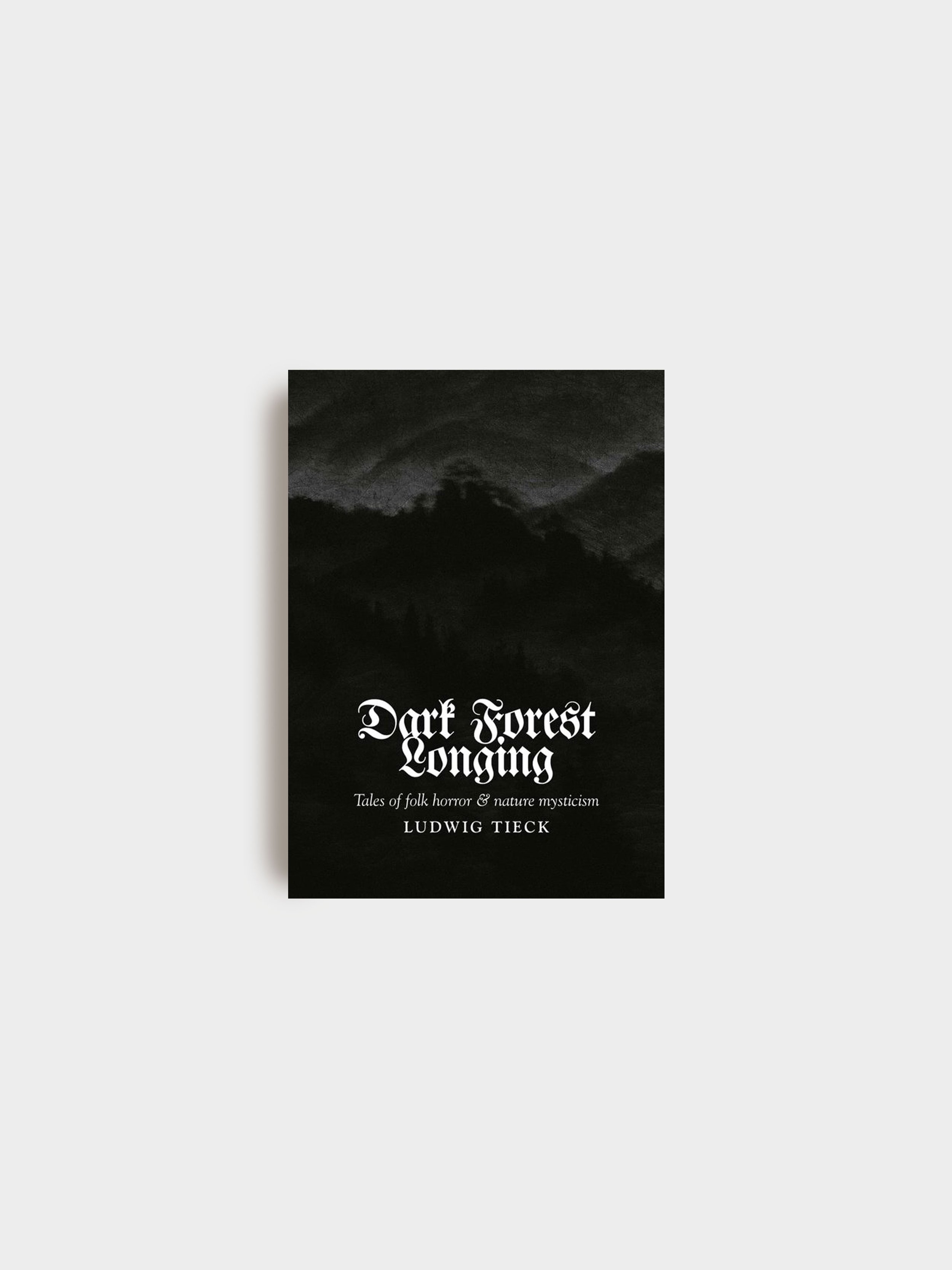 Dark Forest Longing: Tales of Folk Horror & Nature Mysticism