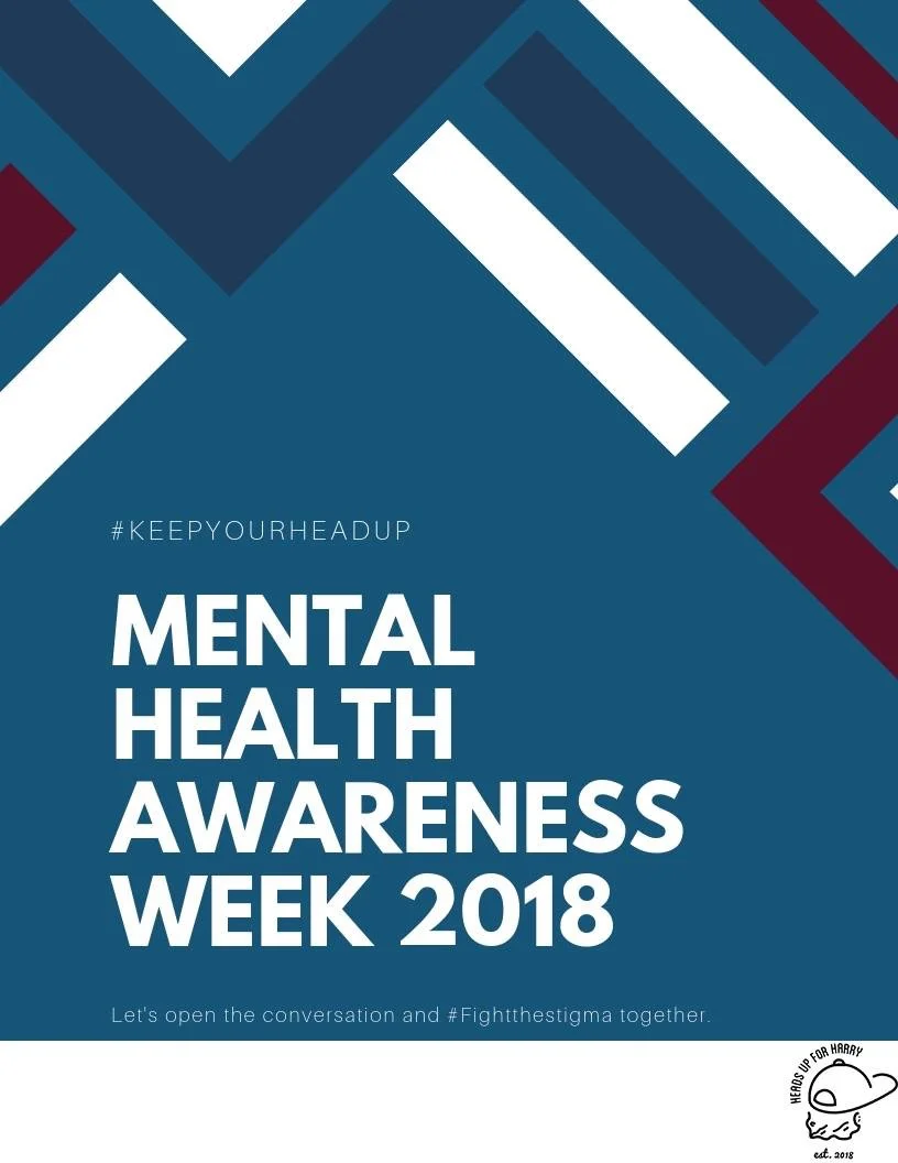 Heads Up for Harry— Mental Health Awareness Week