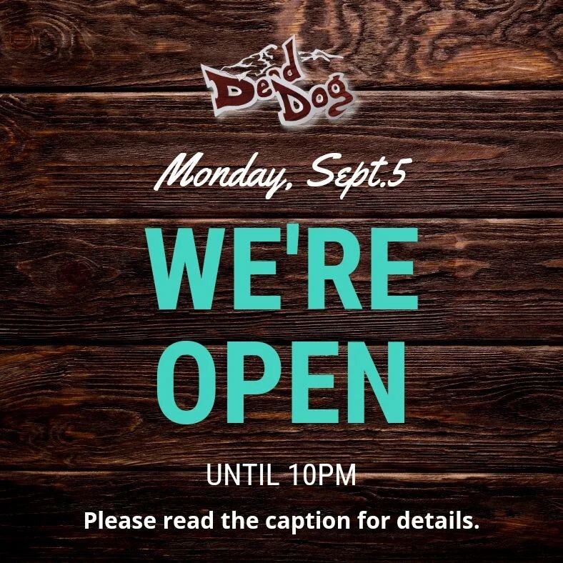 Hello Friends, 

We hope you are staying safe during this brief power blackout. 

The De'd Dog is currently running on generator power. And will be serving guest's for dinner until 10pm this evening.  We ask that only those with intentions of orderin