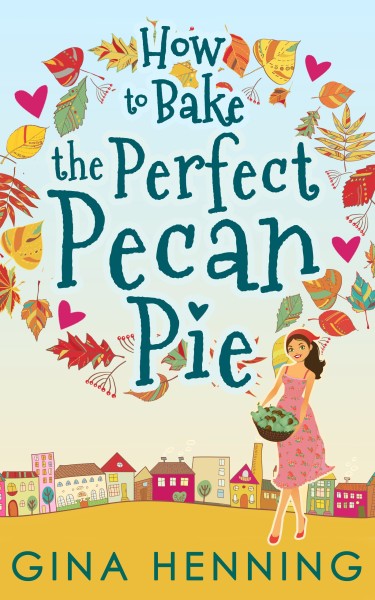 A Thanksgiving Romance &amp; Pecan Pie: An interview with Gina Henning