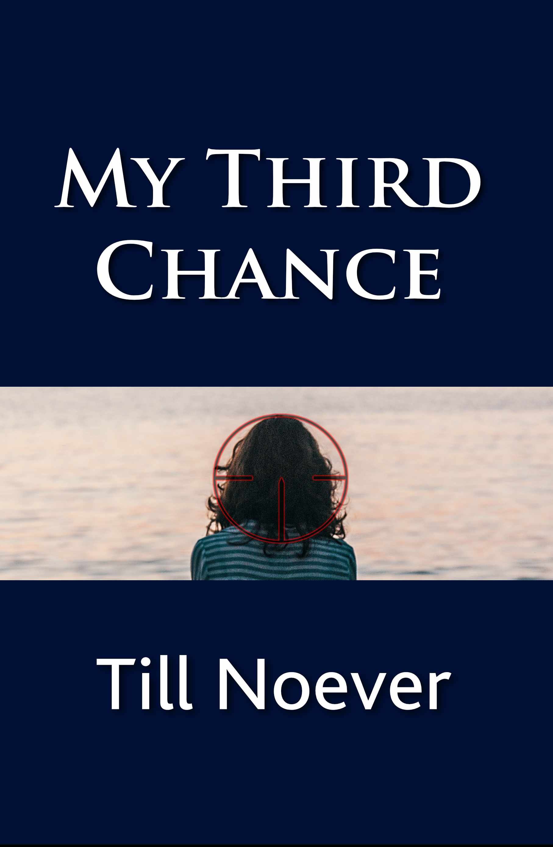 My Third Chance Cover-AMAZONKINDLE.jpg