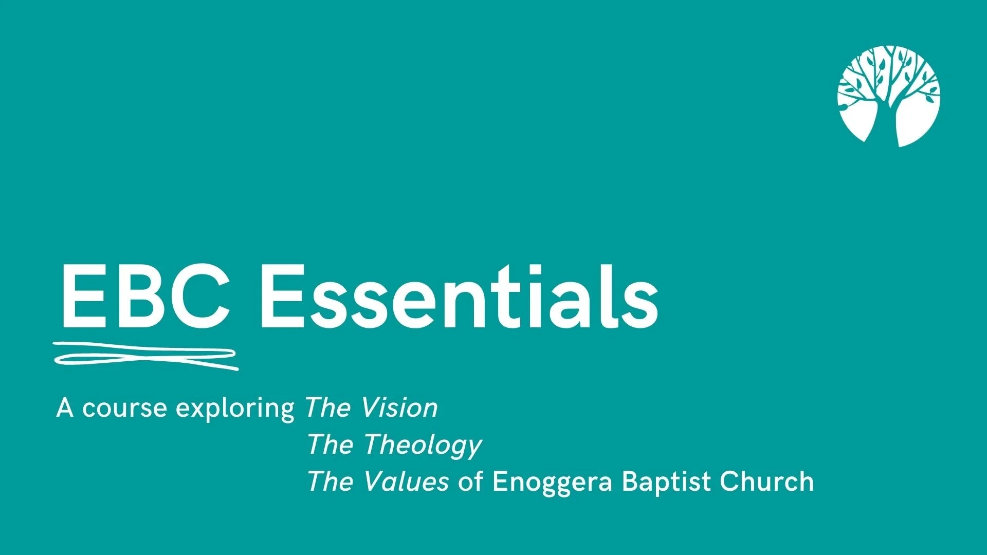 EBC Essentials Course — Enoggera Baptist Church