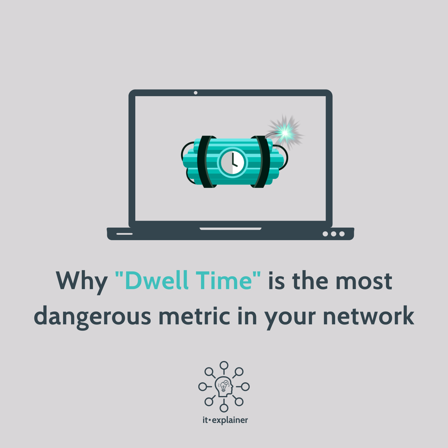 Why "Dwell Time" is the Most Dangerous Metric in Your Network