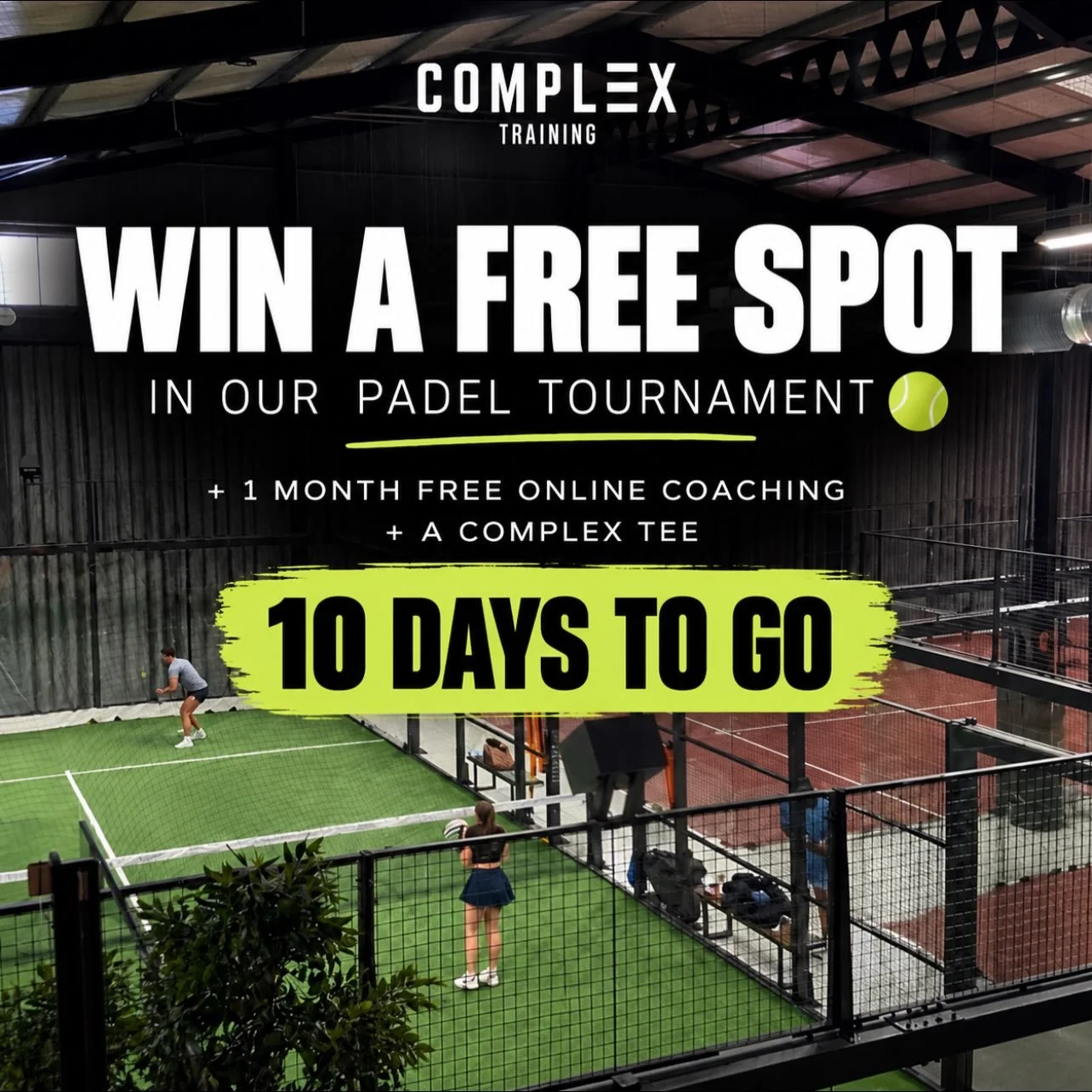 10 DAYS TO GO 🎾🔥

The countdown is officially on for our Complex Padel Tournament.

And there&rsquo;s still a chance to WIN your way in 👀
🎾 A FREE spot in the tournament
💪 1 month FREE online coaching
👕 A Complex Training tee

October 4th. Bigg