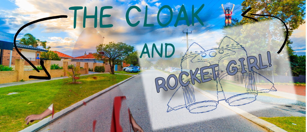 The Cloak and Rocket Girl! (STEM for kids!)