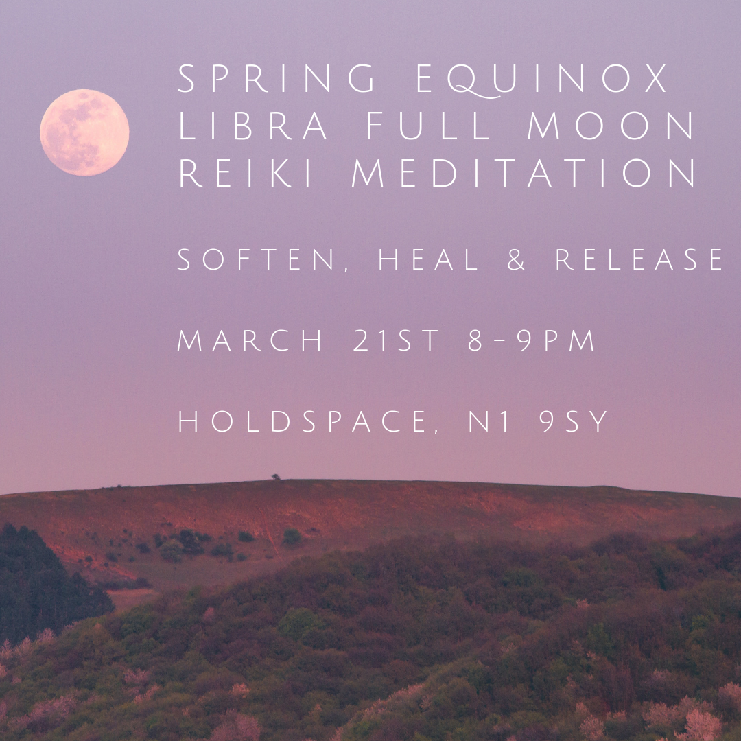 Spring Equinox: Libra Full Moon Reiki Meditation