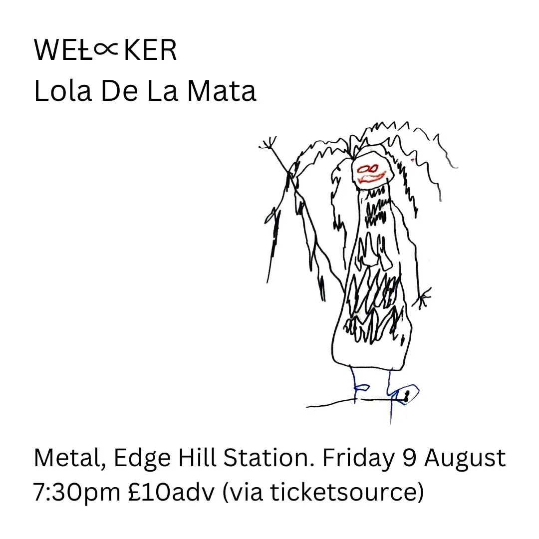 WEȽ∝KER&nbsp;and Lola De La Mata LIVE