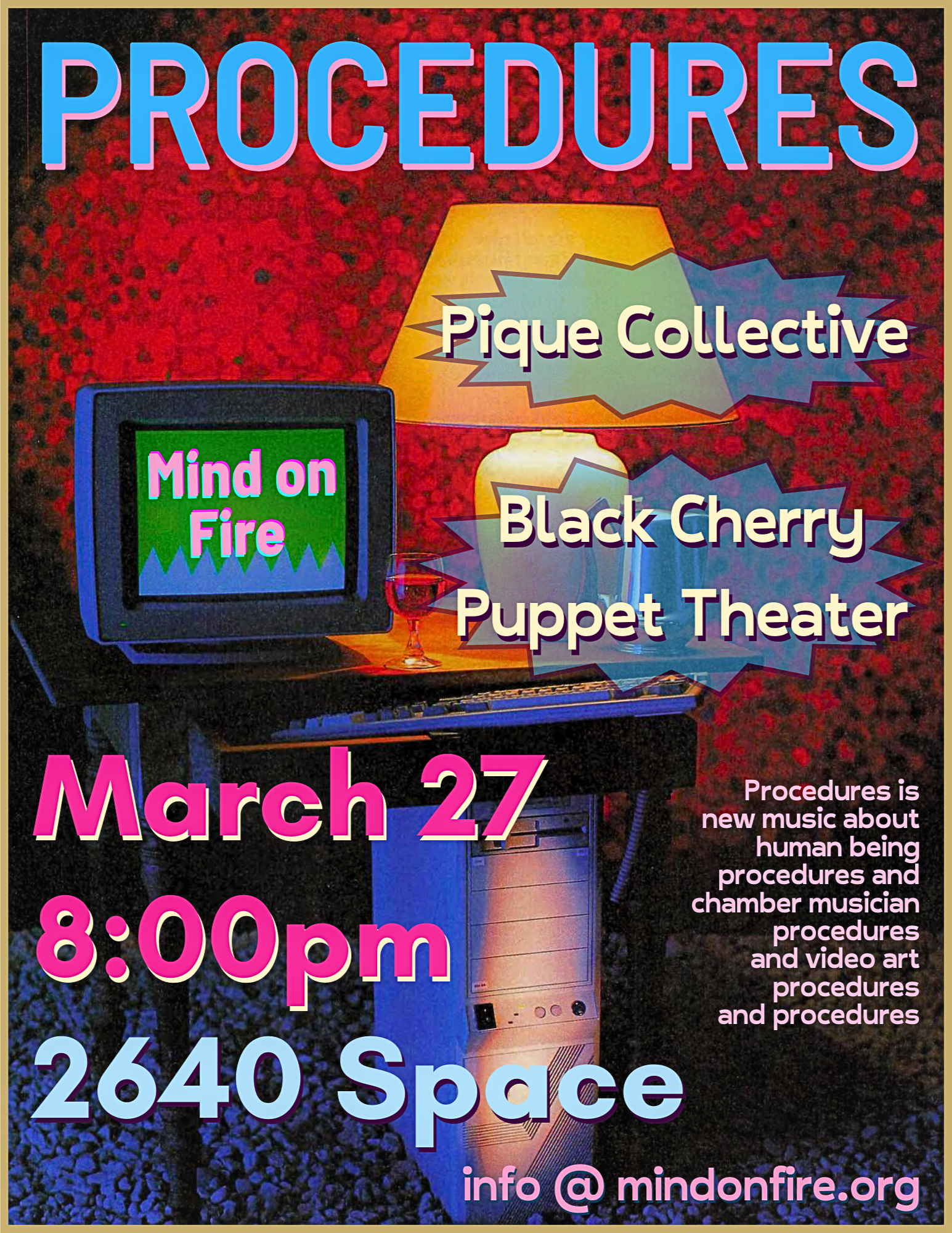 PROCEDURES - Mind on Fire, Pique Collective, Black Cherry Puppet Theater