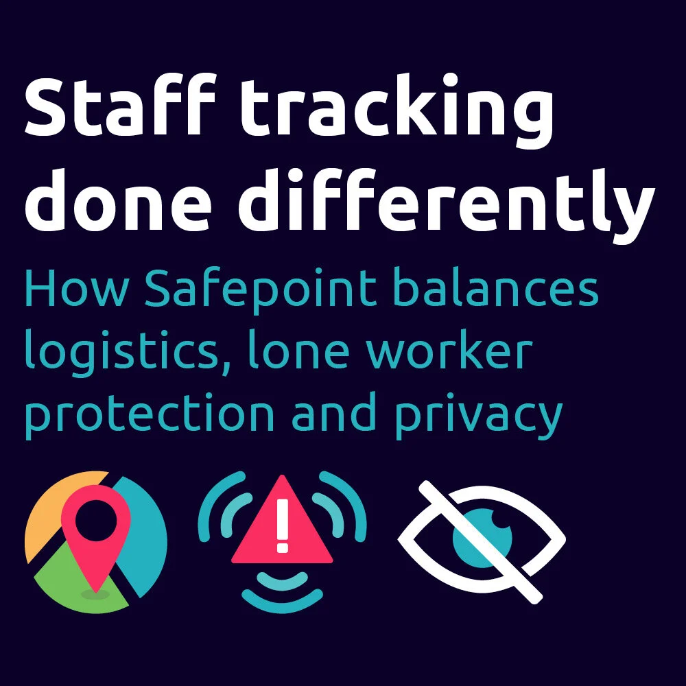 Staff tracking done differently – How Safepoint balances logistics, lone worker protection and privacy