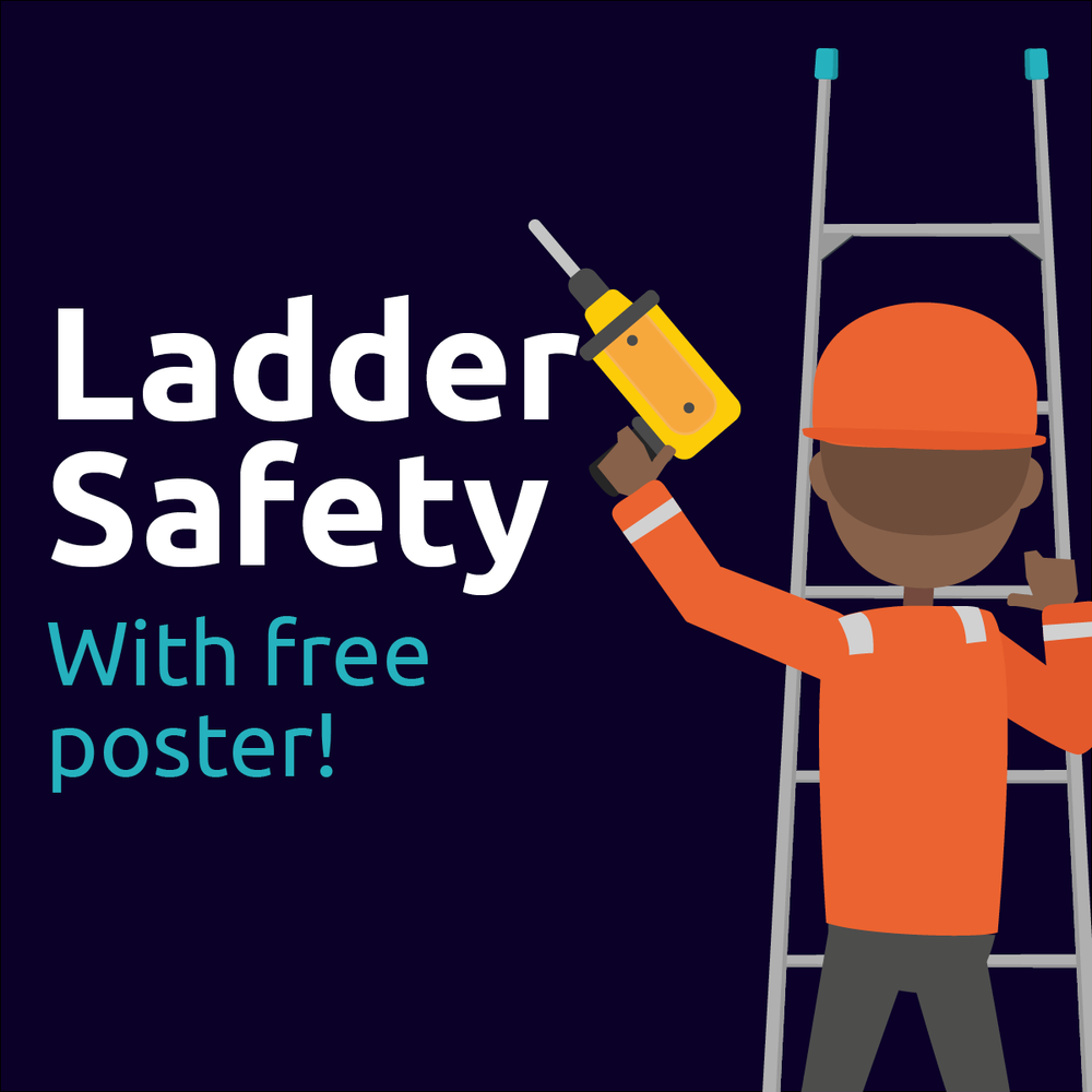 7 Steps For Ladder Safety Workplace Safety Health And Safety Poster